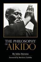 The Philosophy of Aikido 1626549931 Book Cover