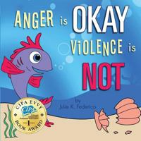 Anger is OKAY Violence is NOT 1645169936 Book Cover