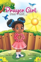 PRAYER GIRL: Dear God, B08R86W74T Book Cover