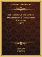 The History of the Medical Department of Transylvania University 1022057103 Book Cover