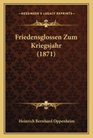 Friedensglossen Zum Kriegsjahr 1168432308 Book Cover