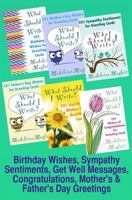 Birthday Wishes, Sympathy Sentiments, Get Well Messages, Congratulations, Mother's and Father's Day Greetings: What Should I Write? B0B7SLJCS9 Book Cover
