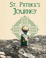 St. Patrick's Journey 1532407564 Book Cover