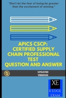 APICS CSCP: CERTIFIED SUPPLY CHAIN PROFESSIONAL TEST QUESTION AND ANSWER B09244W8PB Book Cover