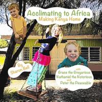 Acclimating to Africa 1633372596 Book Cover