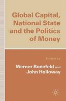 Global Capital, National State and the Politics of Money 0333618556 Book Cover