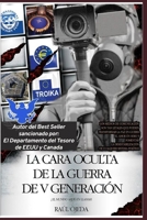 La Cara Oculta de la Guerra de V Generaci�n: El Mundo Arde en Llamas 1520878389 Book Cover