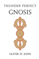 Thunder Perfect Gnosis--Intellectual Flower of Mind 1068271507 Book Cover