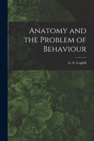 Anatomy and the Problem of Behaviour 1014372933 Book Cover