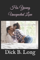 His Young Unexpected Love B0892HRSYQ Book Cover