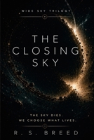 The Closing Sky (The Wide Sky Trilogy) B0HBHFQNKF Book Cover