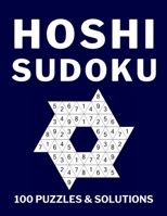 Hoshi Sudoku 100 Puzzles & Solutions: Sudoku Puzzles for Adults and Smart Kids B08PJNXWFY Book Cover