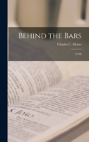 Behind the Bars: 31498 1014484278 Book Cover