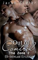 Out of Control: Bi-Sexual Erotica 1627616543 Book Cover