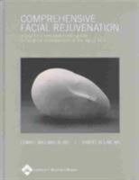 Comprehensive Facial Rejuvenation: A Practical and Systematic Guide to Surgical Management of the Aging Face 0781750938 Book Cover