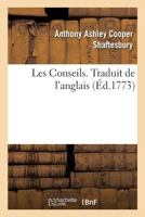 Les Conseils, par le comte de Shaftesbury. Traduit de l'anglais 2329168470 Book Cover