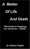 A Matter of Life and Death 0945949243 Book Cover