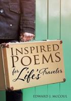 Inspired Poems for Life's Traveler 1545620180 Book Cover