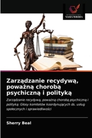 Zarządzanie recydywą, poważną chorobą psychiczną i polityką 6203272922 Book Cover