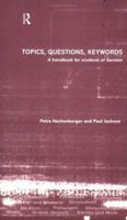 Topics, Questions, Key Words: A Handbook for Students of German 0415194059 Book Cover