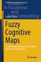 Fuzzy Cognitive Maps: A Tool for the Modeling and Simulation of Processes and Systems 3031379586 Book Cover