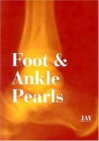 Foot & Ankle Pearls 1560534451 Book Cover