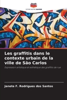 Les graffitis dans le contexte urbain de la ville de São Carlos (French Edition) 6208338964 Book Cover