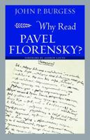 Why Read Pavel Florensky 0813238684 Book Cover