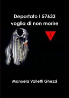 Deportato I57633 Voglia di non morire 1291125027 Book Cover