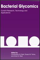 Bacterial Glycomics: Current Research, Technology and Applications 1904455956 Book Cover