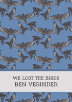 We Lost the Birds 1739151720 Book Cover