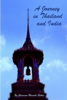 A Journey in Thailand and India B0BMTKR729 Book Cover