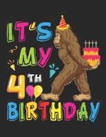 It's My 4th Birthday: Funny Bigfoot Birthday - 100+ Large Blank Pages (8.5"x11") for Sketching, Drawing Anything Kids Like and Improving Drawing Skills 1694341062 Book Cover
