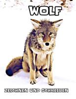 Wolf: zeichnen und schreiben 107265881X Book Cover