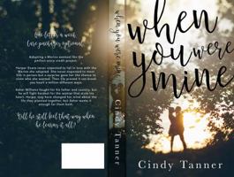 When You Were Mine 0999184202 Book Cover