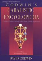 Godwin's Cabalistic Encyclopedia: A Complete Guide to Cabalistic Magic (Llewellyn's Sourcebook)