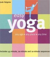 Easy Yoga: Any Age - Any Place - Any Time (Easy (Connections Book Publishing)) 1859062180 Book Cover