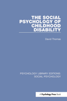The Social Psychology of Childhood Disability 1138853321 Book Cover