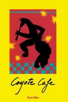 Coyote Cafe 1580084664 Book Cover