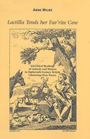 Lactilla Tends Her Fav'rite Cow: Ecocritical Readings of Animals and Women in Eighteenth-Century British Labouring-Class Women's Poetry (The Bucknell Studies ... Eighteenth-Century Literature and Cult 0838756921 Book Cover