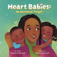 Heart Babies: An Answered Prayer B0HJT3WMWK Book Cover