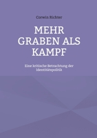 Mehr Graben als Kampf: Eine kritische Betrachtung der Identit?tspolitik 3754352334 Book Cover