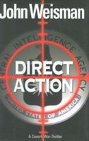 Direct Action: A Covert War Thriller 0060758252 Book Cover