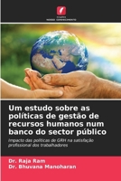 Um estudo sobre as políticas de gestão de recursos humanos num banco do sector público (Portuguese Edition) 6208291003 Book Cover
