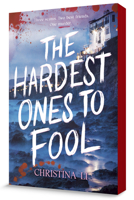 The Hardest Ones to Fool: Three scams. Two best friends. One murder. B0G2X5CBCX Book Cover