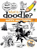 What to Doodle? Happy Halloween! 0486485315 Book Cover