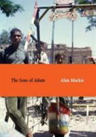The Sons of Adam: A Memoir of Egypt 095721362X Book Cover