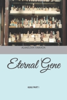 Eternal Gene: 6262 Part I B08WJW8XHT Book Cover