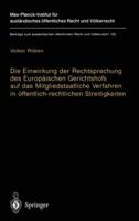 Die Einwirkung Der Rechtsprechung Des Europaischen Gerichtshofs Auf Das Mitgliedstaatliche Verfahren in Offentlich-Rechtlichen Streitigkeiten: The Impact of the Jurisprudence of the European Court of  3540642676 Book Cover