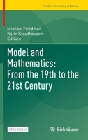 Model and Mathematics: From the 19th to the 21st Century 3030978354 Book Cover